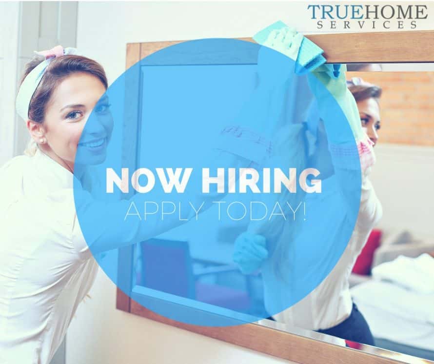 True_Home_Services_Now_Hiring