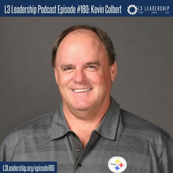 L3 Leadership Podcast Episode #160: Kevin Colbert, General Manager of the Pittsburgh Steelers
