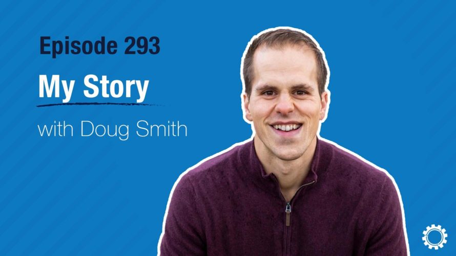 293 My Story with Doug Smith - Wide