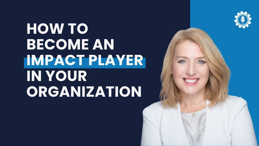 Episode 302 Liz Wiseman on How to Become an Impact Player in Your Organization