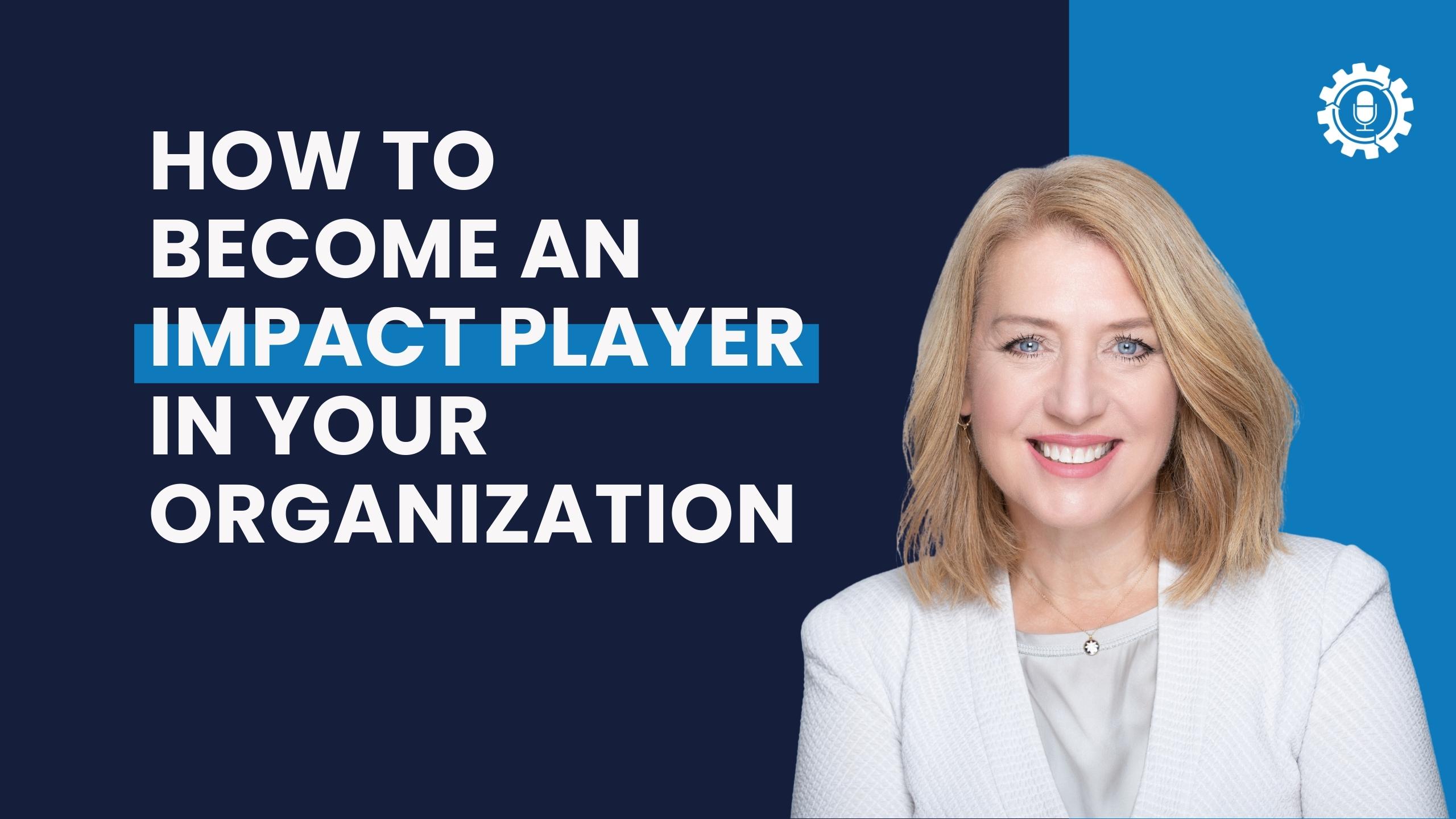 302: Liz Wiseman on How to Become an Impact Player in Your Organization ...